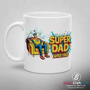 Super Dad Super Tired Mug