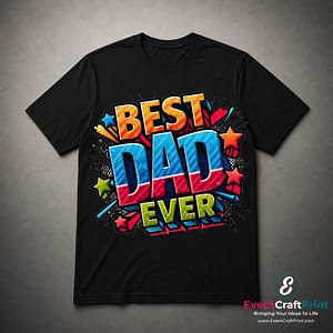 Best Dad Ever T-Shirt