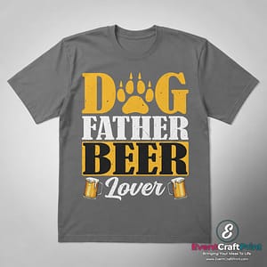 Dog Father Beer LoverT-shirt